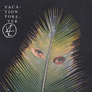 收聽Vacation Forever的Chemical Guidance歌詞歌曲