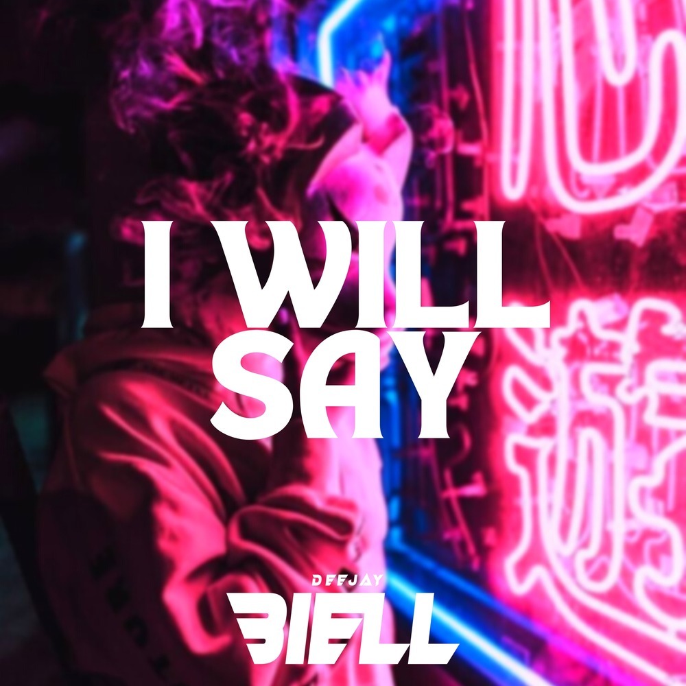 I Will Say