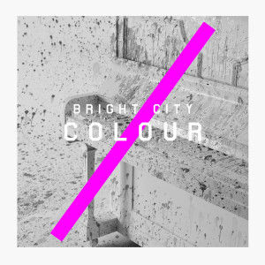 收听Bright City的Colour歌词歌曲