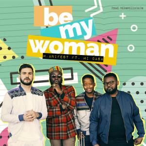 Album Be My Woman from M.anifest