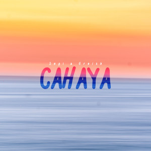 收听Segi的Cahaya歌词歌曲
