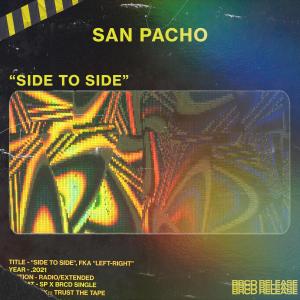 ดาวน์โหลดและฟังเพลง Side To Side พร้อมเนื้อเพลงจาก San Pacho