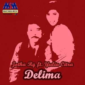 Dengarkan Delima lagu dari Jotha RG dengan lirik