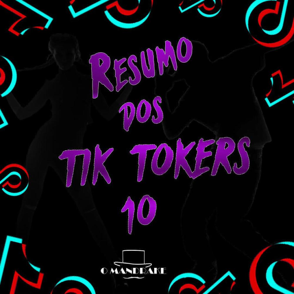Resumo dos Tik Tokers 10