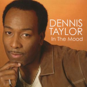 Dennis Taylor的专辑In The Mood