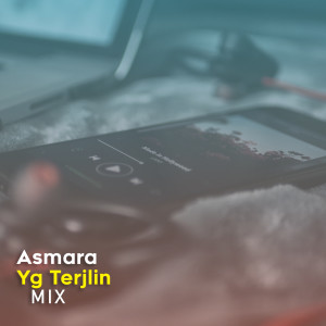 Dengarkan DJ Asmra Yg Terjlin lagu dari DJ Andies dengan lirik