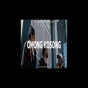 Album OMONG KOSONG (feat. BLOK GO & KINGTOWN RAP) from Dxh Crew