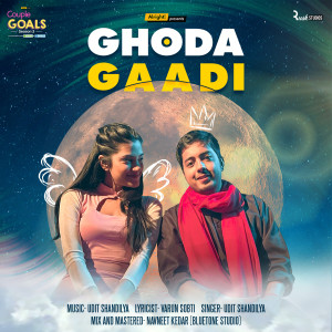 Listen to Ghoda Gaadi song with lyrics from Udit Shandilya
