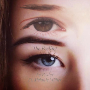 อัลบัม The Feeling (feat. Melanie Müller) ศิลปิน Melanie Müller