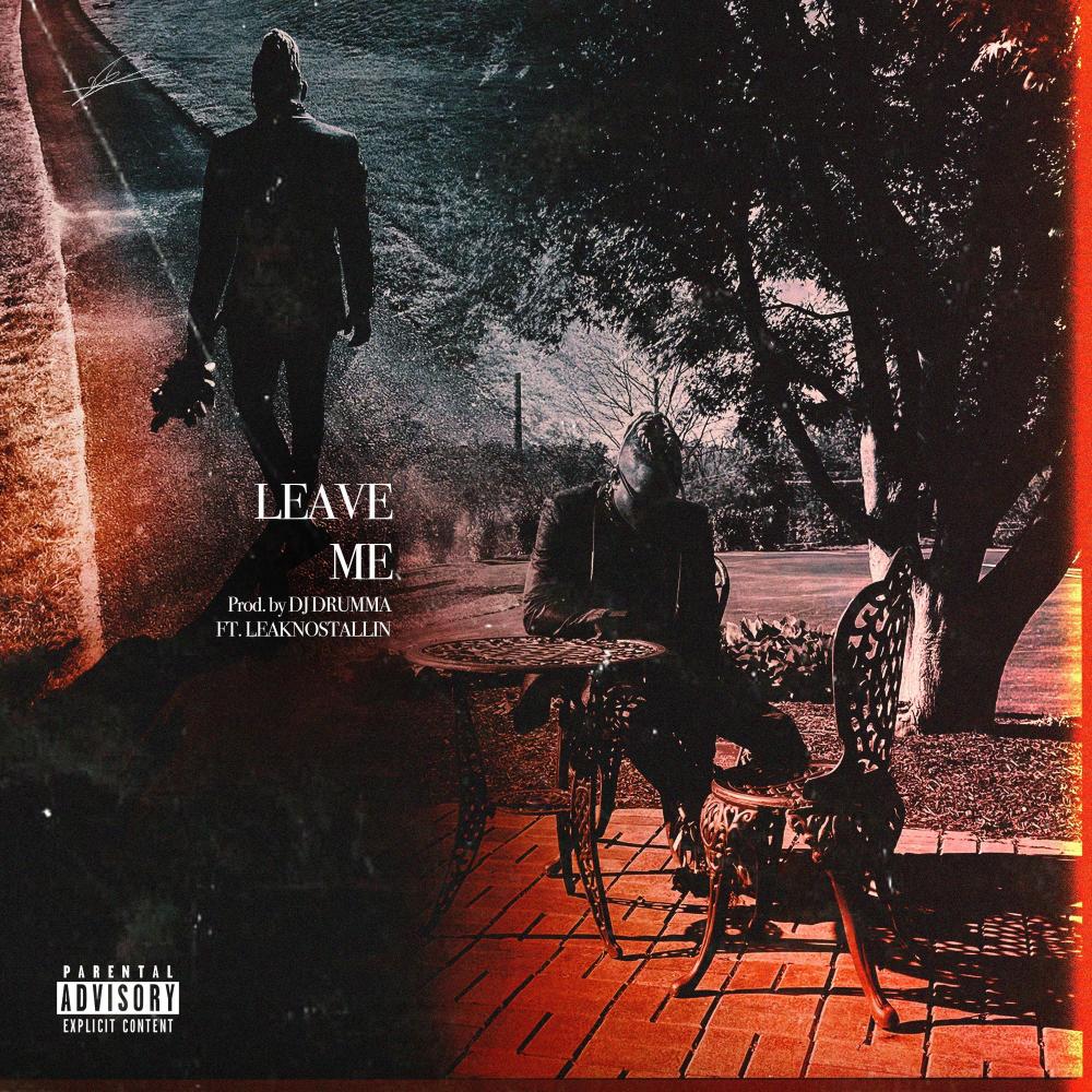 Leave Me (feat. Leaknostallin) (Explicit)