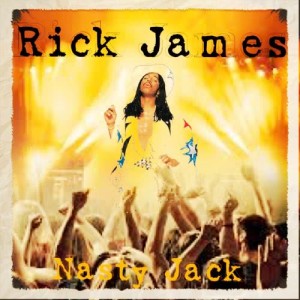 收聽Nasty Jack的Rick James (Explicit)歌詞歌曲