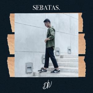 Listen to Sebatas song with lyrics from DIV