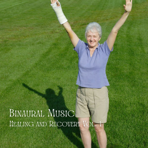 อัลบัม Binaural Music: Healing and Recovery Vol. 1 ศิลปิน Relaxing Spa Music