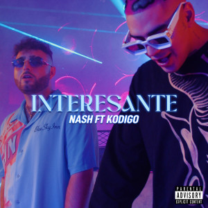 Nash的专辑Interesante (Explicit)