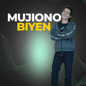 Listen to Biyen song with lyrics from Mujiono