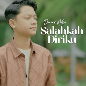 Salahkah Diriku dari Damar Adji