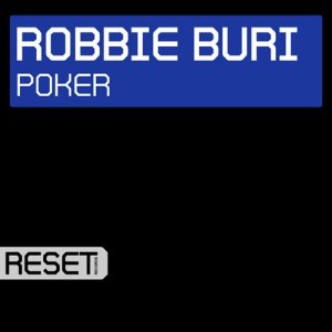 ดาวน์โหลดและฟังเพลง Poker (Dub Mix) พร้อมเนื้อเพลงจาก Robbie Buri