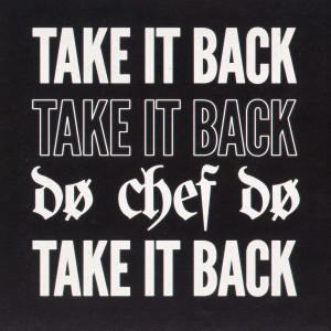 Listen to Take It Back song with lyrics from DØ CHEF DØ