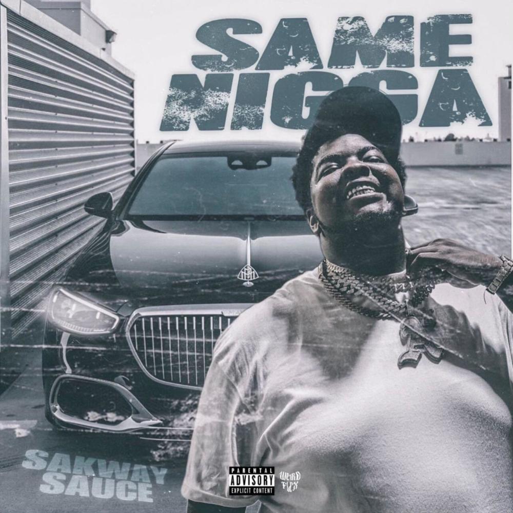 Same Nigga (Explicit)