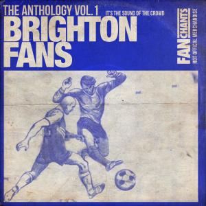 Album Brighton Fans Anthology Volume 1 2nd Edition (Explicit) from Brighton