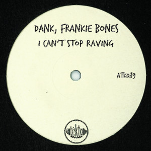 I Can't Stop Raving dari Frankie Bones