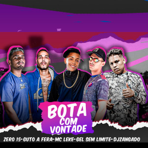 收聽DJ ZANGADO OFICIAL的BOTA COM VONTAD3歌詞歌曲