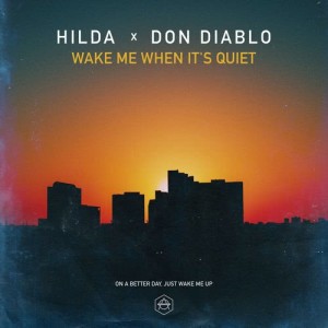 收聽Hilda的Wake Me When It's Quiet歌詞歌曲