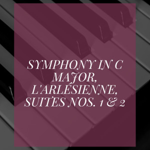 Album Symphony in C Major, L'Arlésienne, Suites Nos. 1 & 2 from Orchestre National de la Radiodiffusion Française