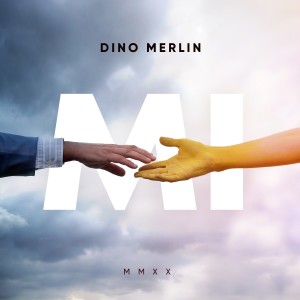 Dino Merlin的专辑Mi