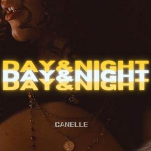 收聽Canelle的DAY & NIGHT歌詞歌曲