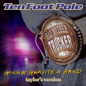 Ten Foot Pole的專輯Giving Gravity A Hand