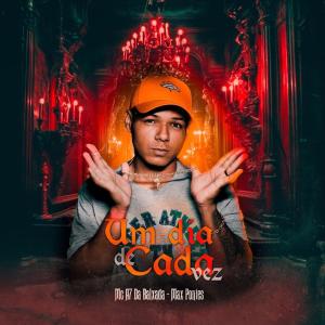 Listen to Um Dia de Cada Vez (Explicit) song with lyrics from Mc A7 da Baixada