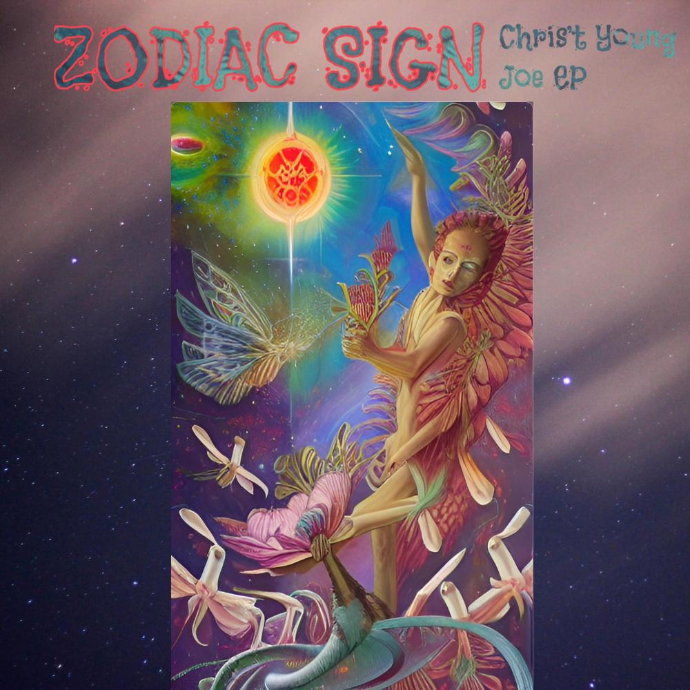 Zodiac Sign (feat. Chris't Young & Joe EP) (Explicit)