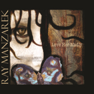 Ray Manzarek的專輯Love Her Madly Soundtrack