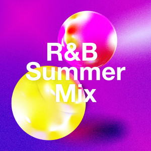 Summer Hits的專輯R&B Summer Mix (Explicit)