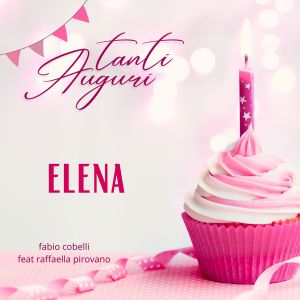 Album Tanti Auguri Elena from Fabio Cobelli