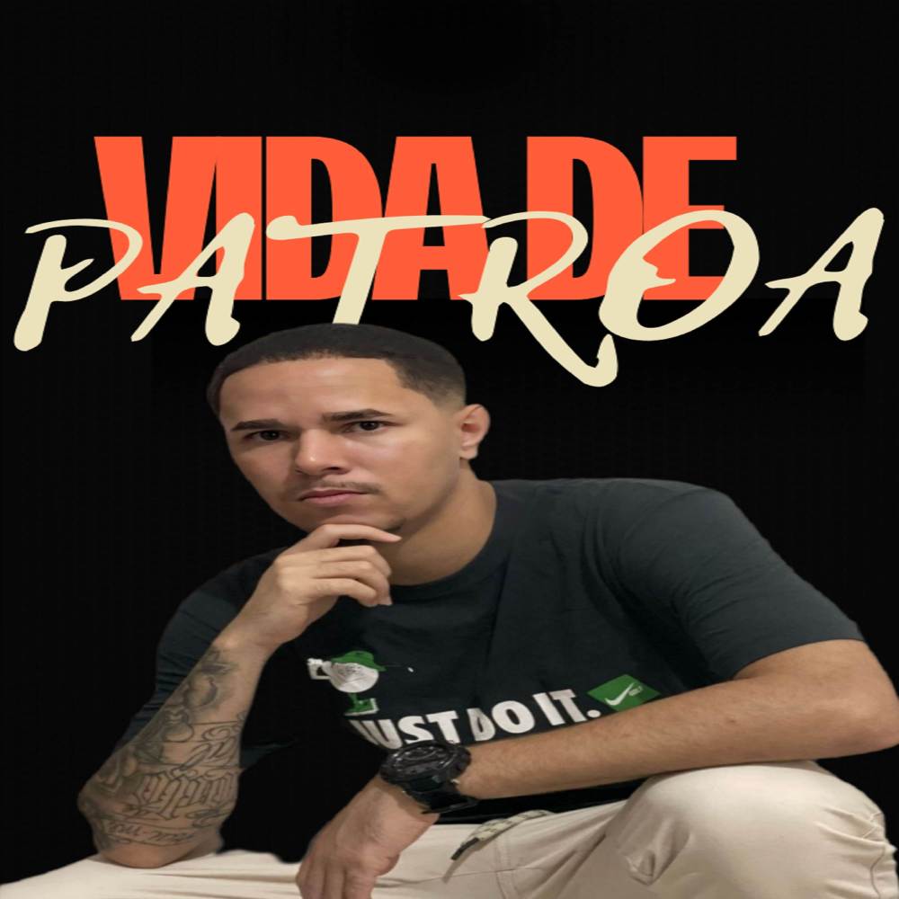 VIDA DE PATROA (Explicit)