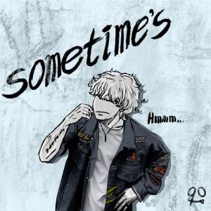 Listen to Sometime's (Feat. Wondablo) song with lyrics from 904