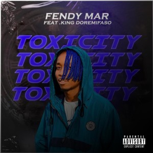 Fendy Mar的專輯Toxicity (Explicit)