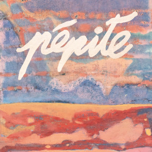 收听Pépite的Désert歌词歌曲