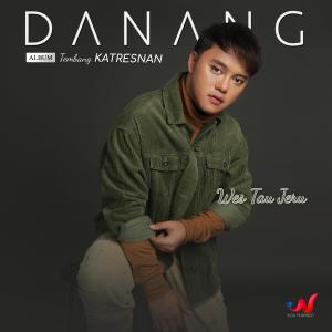 收聽Danang的Wes Tau Jeru (From "Tembang Katresnan")歌詞歌曲