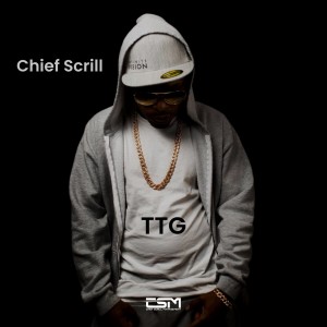 Chief Scrill的專輯TTG (Explicit)