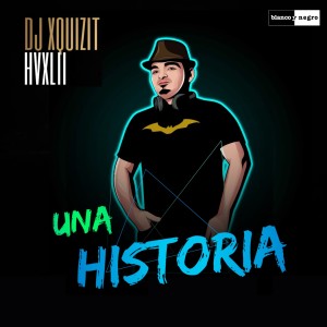 DJ Xquizit的專輯Una Historia