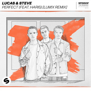ดาวน์โหลดและฟังเพลง Perfect (feat. Haris) (LUM!X Remix) พร้อมเนื้อเพลงจาก Lucas & Steve