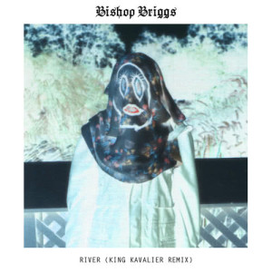 收聽Bishop Briggs的River (King Kavalier Remix)歌詞歌曲
