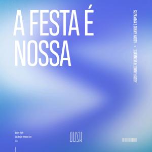 Supanova的專輯A Festa É Nossa