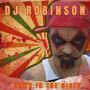 DJ Robinson的專輯Down in the Dirty