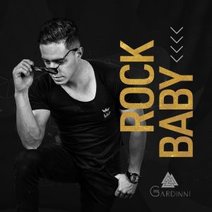 Listen to Rock Baby song with lyrics from Gardinni