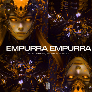 Album Empurra Empurra (Explicit) oleh Vortex
