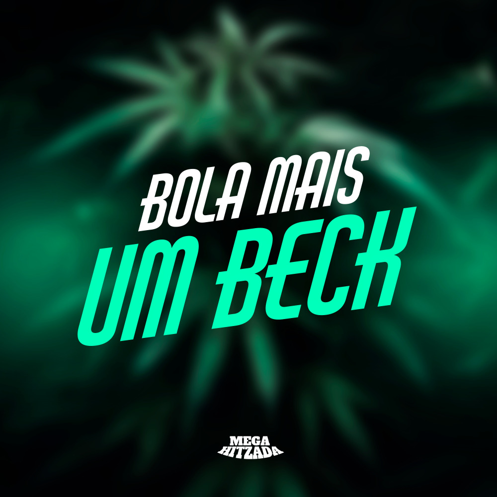Bola Mais um Beck